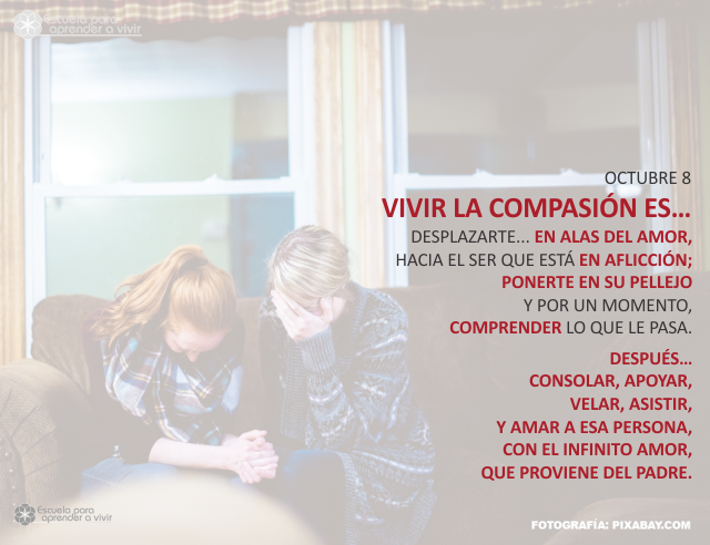 Vivir la compasión es...